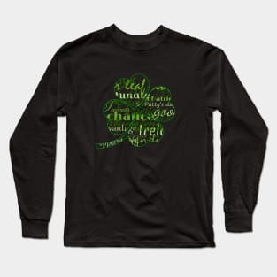 Irish St patricks day worded 4 leaf shamrock Long Sleeve T-Shirt